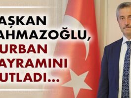 Tahmazoğlu: “Kurban Bayramı dayanışmanın ve yakınlaşmanın adı olmuştur”