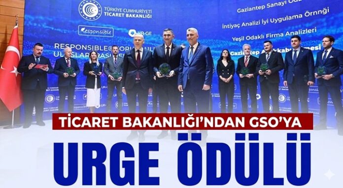 Ticaret Bakanlığı'ndan Gaziantep Sanayi Odası'na UR-GE ödülü