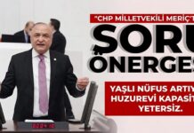 CHP Gaziantep Milletvekili Meriç’ten huzurevleri için 6 kritik soru
