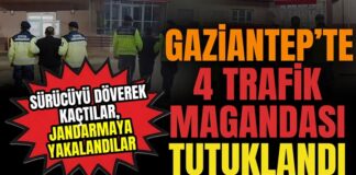 Trafik magandaları faka bastı! Gaziantep’te tartıştıkları sürücüyü döven 4 kişi tutuklandı