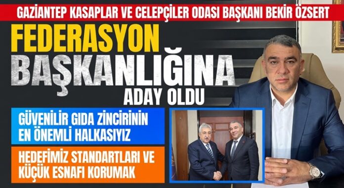 Türkiye Kasaplar Federasyonu Başkanlığı için Gaziantep'ten güçlü aday