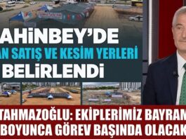 Gaziantep’te bayram hazırlıkları sürüyor: Şahinbey’de kurban satış ve kesim yerleri belirlendi