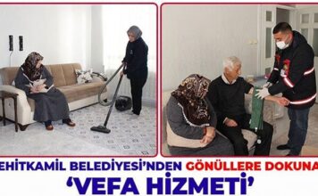 Şehitkâmil Belediyesi’nin “Vefa Hizmeti” takdir ediliyor