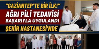 Gaziantep’te bir ilk! Şehir Hastanesi’nde ağrı pili tedavisi başarıyla uygulandı