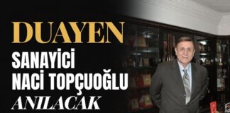 Gaziantep’in öncü yatırımcılarından duayen sanayici Naci Topçuoğlu anılacak
