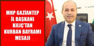 MHP İl Başkanı Kılıç, Gaziantep halkının bayramını kutladı