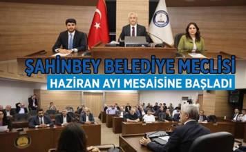 Şahinbey Belediyesi Haziran ayı meclis toplantısı yapıldı