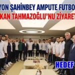 Hedefleri Gaziantep’e 3 kupa kazandırmak!