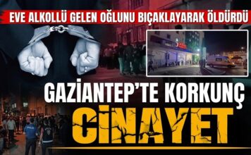 Korkunç olay! Gaziantep’te baba, eve alkollü gelen oğlunu bıçaklayarak öldürdü