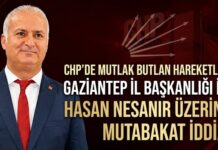 CHP’de Gaziantep İl Başkanı Hasan Nesanır mı oluyor?