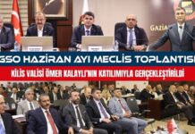 Kilis Valisi Kalaylı, Gaziantep Sanayi Odası’nın Haziran ayı meclis toplantısına katıldı