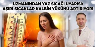 Aşırı sıcaklarda kalp sağlığına dikkat: Risk altındaki kişiler önlem almalı