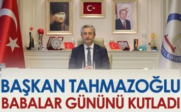 Tahmazoğlu: “Babalarımız, toplumu var eden aile yapısının temel direğidir”