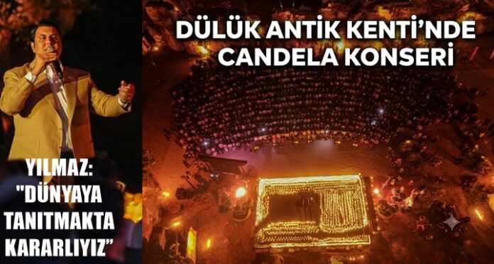 Dülük Antik Kenti'nde mum ışığında muhteşem Candela konseri
