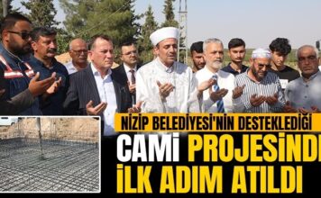 Nizip Belediyesi’nin desteklediği cami projesinde ilk adım atıldı