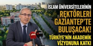 İslam dünyasının üniversite rektörleri GİBTÜ ev sahipliğinde Gaziantep’te buluşuyor