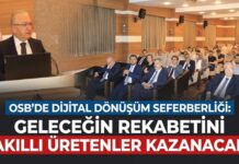 Gaziantep OSB Başkan Vekili Erturhan: “Akıllı üreten, dijitalleşen ve teknoloji geliştiren OSB’ye geçiyoruz”