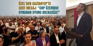 Özgür Özel’den Gaziantep’te sert mesaj: “CHP üzerinde oynanan oyunu bozacağız!”