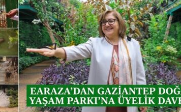 EARAZA’dan Gaziantep Doğal Yaşam Parkı’na üyelik daveti geldi
