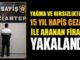 15 yıl 10 ay hapse mahkum firari Gaziantep’te yakalandı