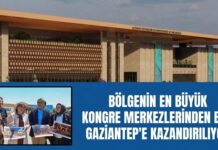 Cazibe merkezi olacak! Bölgenin en büyük kongre merkezlerinden biri Gaziantep’e kazandırılıyor