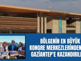 Cazibe merkezi olacak! Bölgenin en büyük kongre merkezlerinden biri Gaziantep’e kazandırılıyor