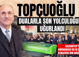 Gaziantep iş dünyası ve hayırseverliğin çınarı Topçuoğlu, dualarla son yolculuğuna uğurlandı