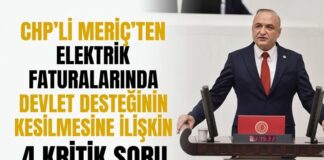 CHP Gaziantep Milletvekili Meriç, elektriği kesilen vatandaşların mağduriyetini TBMM’ye taşıdı
