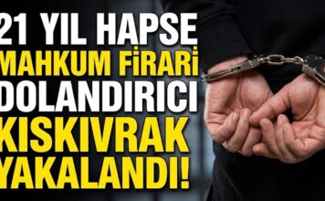21 yıl kesinleşmiş hapis cezası bulunan dolandırıcı Gaziantep’te yakalandı