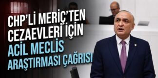 CHP Gaziantep Milletvekili Meriç uyardı: Cezaevleri alarm veriyor!