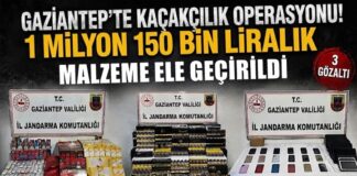 Gaziantep’te kaçakçılık operasyonu: 3 gözaltı