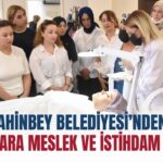 Şahinbey Belediyesi destekliyor, Gaziantep’te kadınlar meslek sahibi oluyor