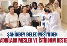 Şahinbey Belediyesi destekliyor, Gaziantep’te kadınlar meslek sahibi oluyor