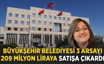 Gaziantep’te 209 milyon TL’lik konut imarlı 3 arsa satışa çıkarıldı