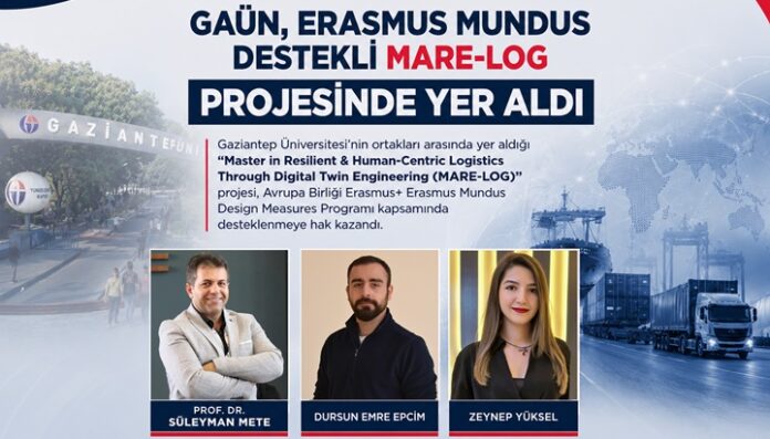 Gaziantep Üniversitesi, Erasmus Mundus destekli MARE-LOG projesinde yer alıyor