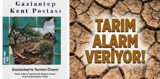 Gaziantep Kent Postası’nın yeni sayısı yayında: “Tarım alarm veriyor”