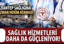 41 yeni uzman hekim atanan Gaziantep’te sağlık hizmetleri güçleniyor