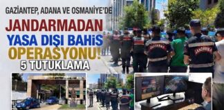 Gaziantep, Adana ve Osmaniye’de yasa dışı bahis operasyonu: 5 tutuklama
