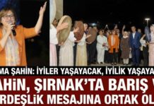 Şahin, Cudi Dağı eteklerinde Şırnak ile Gaziantep arasında kardeşlik köprüsü kurdu