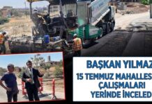 Başkan Yılmaz, 15 Temmuz Mahallesi’ndeki çalışmaları yerinde inceledi