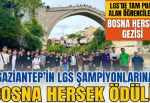 Aliya’nın coğrafyasına yolculuk: Gaziantep’in LGS şampiyonlarına Bosna Hersek ödülü