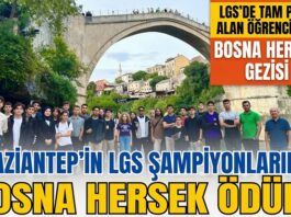 Aliya’nın coğrafyasına yolculuk: Gaziantep’in LGS şampiyonlarına Bosna Hersek ödülü