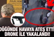 Gaziantep’te düğünde havaya ateş açan maganda drone ile yakalandı!
