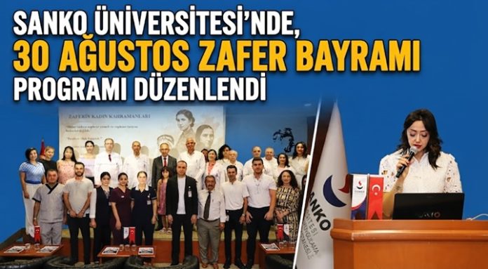SANKO Üniversitesi'nde, 30 Ağustos Zafer Bayramı dolayısıyla tören düzenlendi