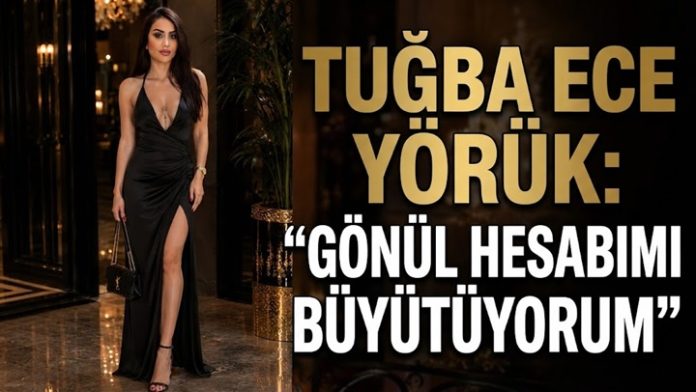 Tuğba Ece Yörük: "Yeşil tayt giymeye niyetim yok!"