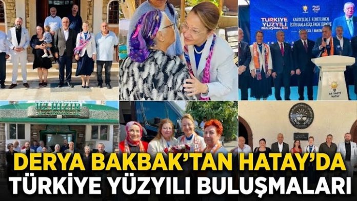 AK Parti Gaziantep Milletvekili Derya Bakbak Hatay'da sahaya indi