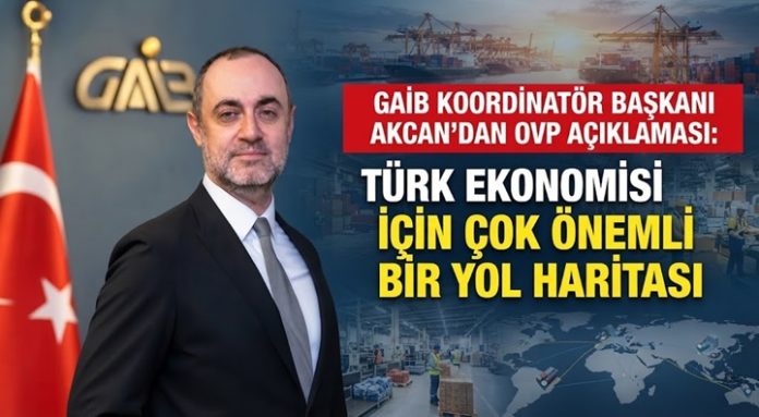 Akcan: "OVP bölge ve ülke ekonomisine büyük katkı sunacak"