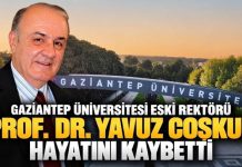 Gaziantep Üniversitesi eski rektörü Prof. Dr. Coşkun vefat etti