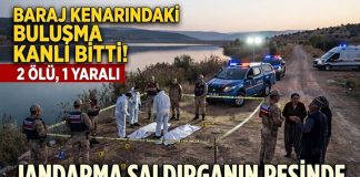 Gaziantep’te baraj kenarında kanlı hesaplaşma! 2 ölü, 1 yaralı