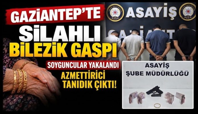 Gaziantep'te maskeli gaspçılar yakalandı! Azmettirici akraba çıktı 4 gözaltı